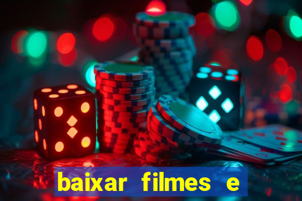 baixar filmes e series mp4